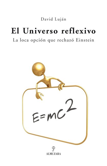 Portada de El Universo reflexivo, de David Luján
